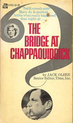 The Bridge at Chappaquiddick Papberback - First Printing