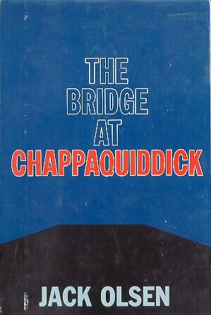 The Bridge at Chappaquiddick Hardcover