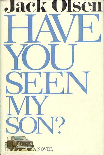 Have You Seen My Son? Hardcover